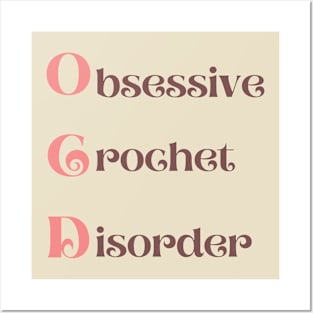 Obsessive Crochet Disorder Posters and Art